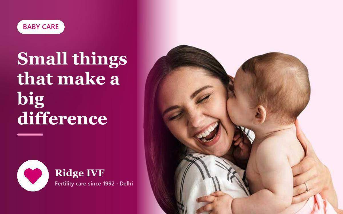 Baby Care – Small Things That Make Big Difference-1