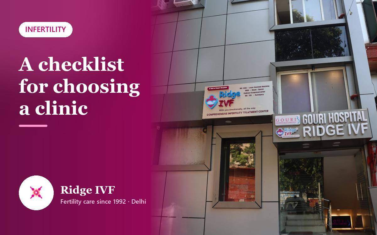 Best Infertility Treatment in Delhi: A Checklist for Couples